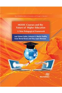 MOOC Courses and the Future of Higher Education
