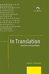 In Translation : Positions and Paradigms