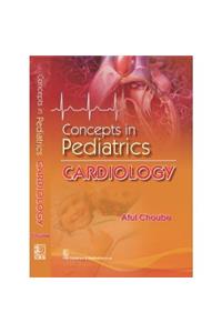 Concepts in Pediatrics: Cardiology