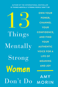 13 Things Mentally Strong Women Don't Do