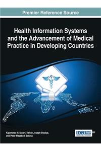 Health Information Systems and the Advancement of Medical Practice in Developing Countries