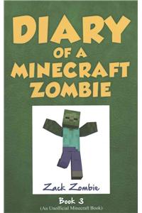 Diary of a Minecraft Zombie Book 3