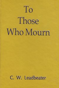 To Those Who Mourn