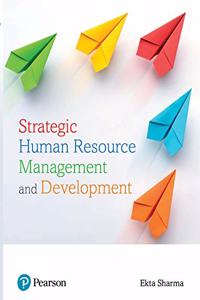 Strategic Human Resource Management and Development | First Edition | By Pearson