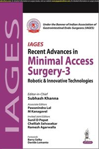 IAGES Recent Advances in Minimal Access Surgery - 3
