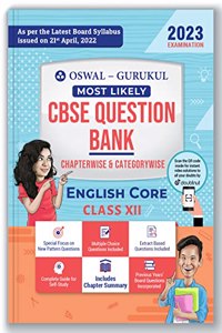 Oswal - Gurukul English Core Most Likely CBSE Question Bank for Class 12 Exam 2023 - Chapterwise & Categorywise, Complete guide, New Paper Pattern (MCQs, Extract Based Qs, Previous Years' Board Qs)