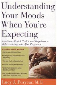 Understanding Your Moods When You're Expecting