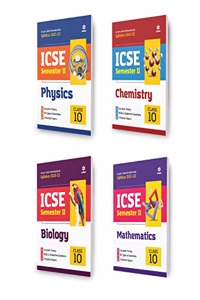 Arihant ICSE Physics , Chemistry, Biology & Mathematics Semester 2 Class 10 for 2022 Exam (Set of 4 Books)