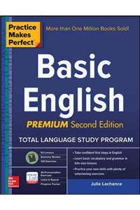Practice Makes Perfect Basic English, Second Edition: (beginner) 250 Exercises + 40 Audio Pronunciation Exercises Via App