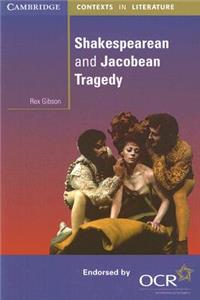 Shakespearean and Jacobean Tragedy