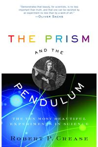 Prism and the Pendulum