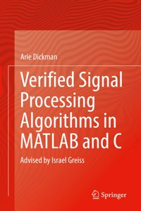 Verified Signal Processing Algorithms in MATLAB and C