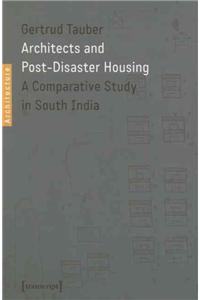 Architects and Post-Disaster Housing