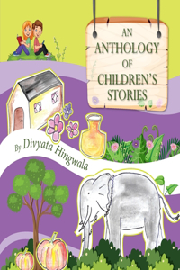 Anthology of Children's stories.