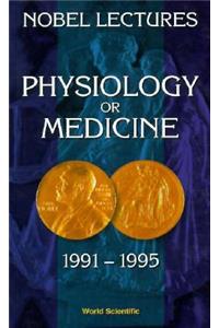Nobel Lectures in Physiology or Medicine 1991-1995