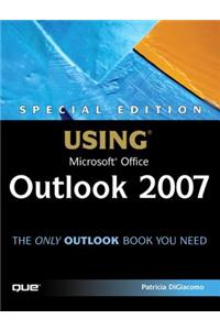 Special Edition Using Microsoft Office Outlook 2007