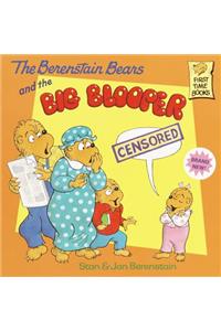 Berenstain Bears and the Big Blooper