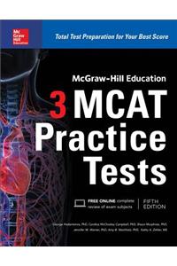 McGraw-Hill Education 3 MCAT Practice Tests, Third Edition