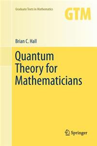 Quantum Theory for Mathematicians