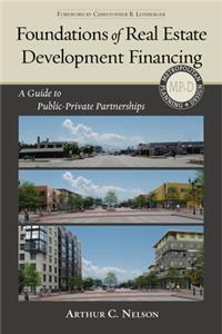Foundations of Real Estate Development Financing