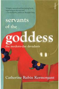 Servants of the Goddess: The Modern-day Devadasis