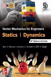 Vector Mechanics for Engineers - Statics and Dynamics (12th Edition, SIE)