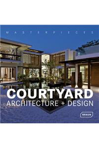 Masterpieces: Courtyard Architecture + Design