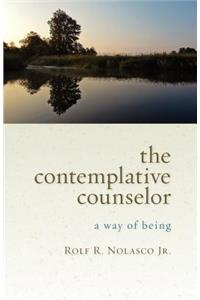 The Contemplative Counselor: A Way of Being