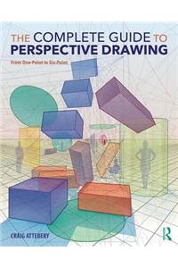 The Complete Guide to Perspective Drawing