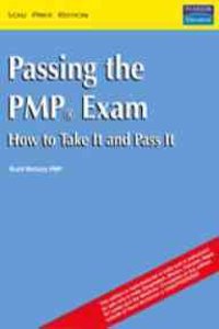 Passing The Pmp Exam: How To Take It Pass It