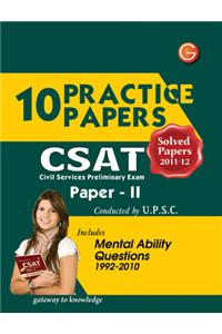 CSAT Civil Services Preliminary Exam: 10 Practice Papers, Solved Papers 2011 - 2012 (Paper - 2)