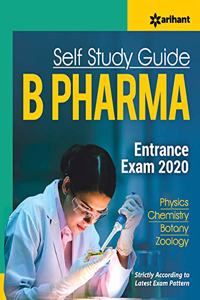 Self Study Guide B. Pharma Entrance Exam 2020 (Old edition)