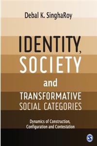 Identity, Society and Transformative Social Categories