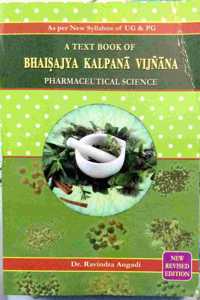 A TEXT BOOK OF BHAISAJYA KALPANA VIJNANA
