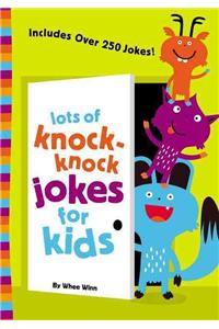 Lots of Knock-Knock Jokes for Kids