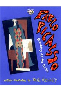 Pablo Picasso: Breaking All the Rules