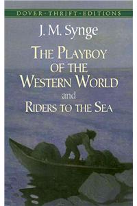 The Playboy of the Western World and Riders to the Sea