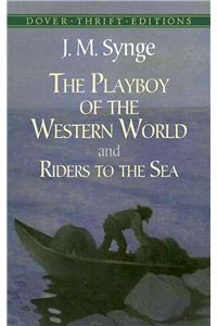 Playboy of the Western World and Riders to the Sea