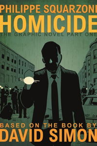 Homicide: The Graphic Novel, Part One