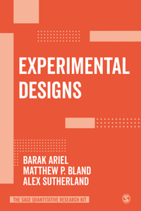 EXPERIMENTAL DESIGNS: 6 (The SAGE Quantitative Research Kit)