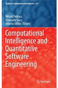 Computational Intelligence and Quantitative Software Engineering