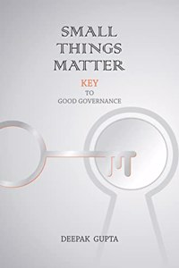 Small Things Matter - Key to Good Governance