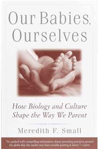 Our Babies, Ourselves