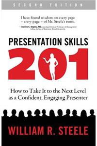 Presentation Skills 201: How to Take It to the Next Level as a Confident, Engaging Presenter