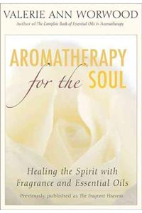 Aromatherapy for the Soul