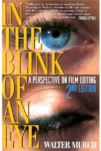 In the Blink of An Eye: A Perspective on Film Editing