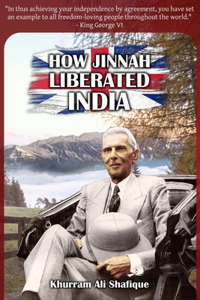 How Jinnah Liberated India