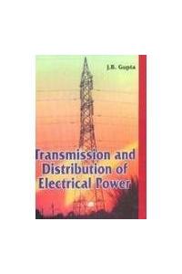 Transmission & Distribution of Electrical Power