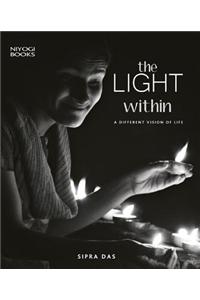 The Light Within: A Different Vision of Life