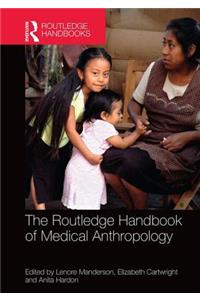 Routledge Handbook of Medical Anthropology